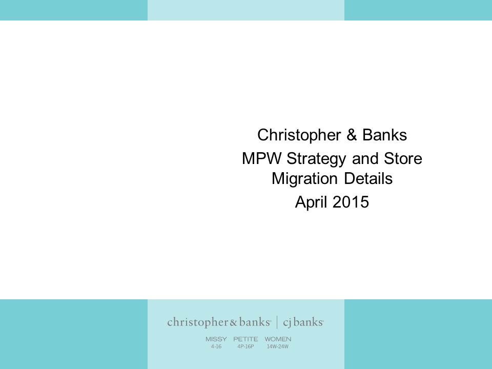 S:\Legal\SEC Filings\8-Ks\CY2015\8-K - Investor Presentation Exh 99-1(MPW Strategy and Store Migration Details _April 2015) (041015)\Slide1.JPG