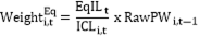 Formula:Weighti,tEq=EqILtICLi,t x RawPWi,t-1